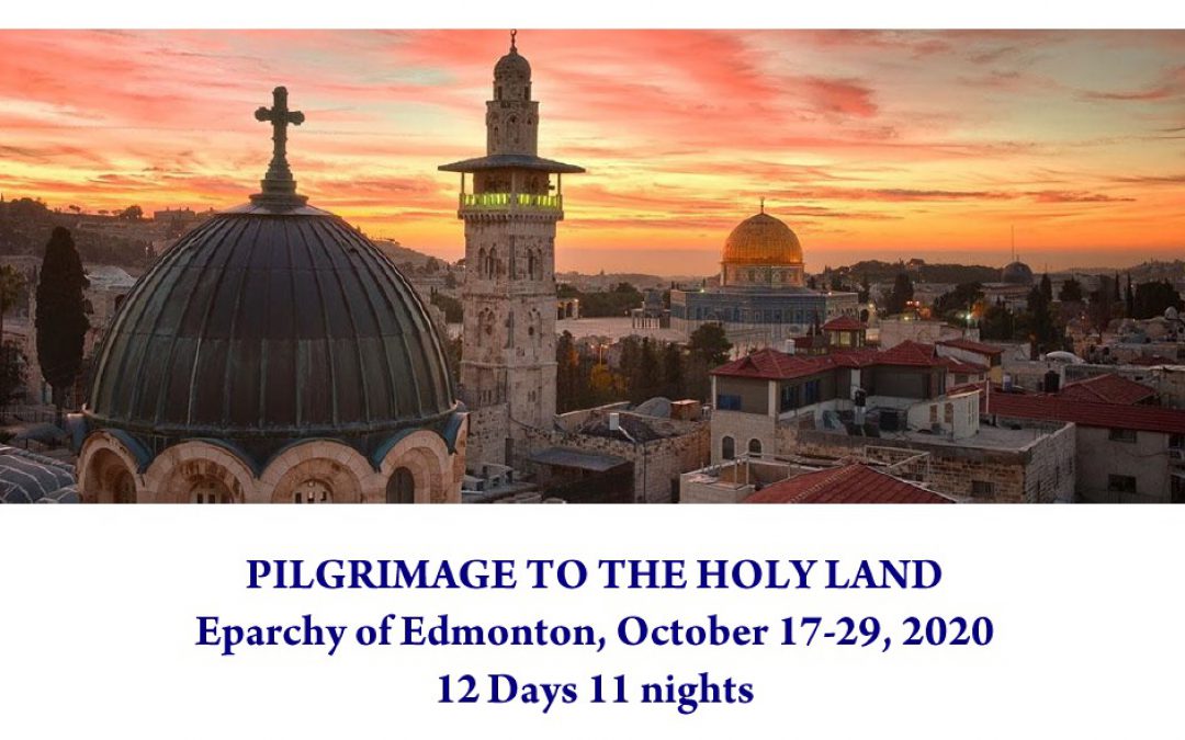 2020 Eparchial Holy Land PILGRIMAGE